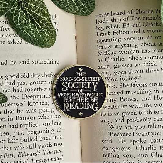 The Not-So-Secret Society of People Who Would Rather Be Reading Badge