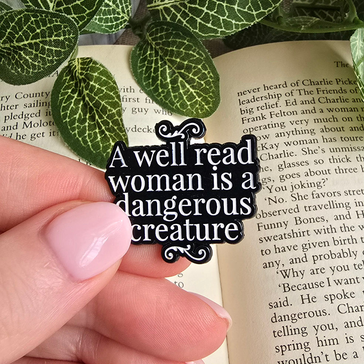 A Well Read Woman is a Dangerous Creature Badge
