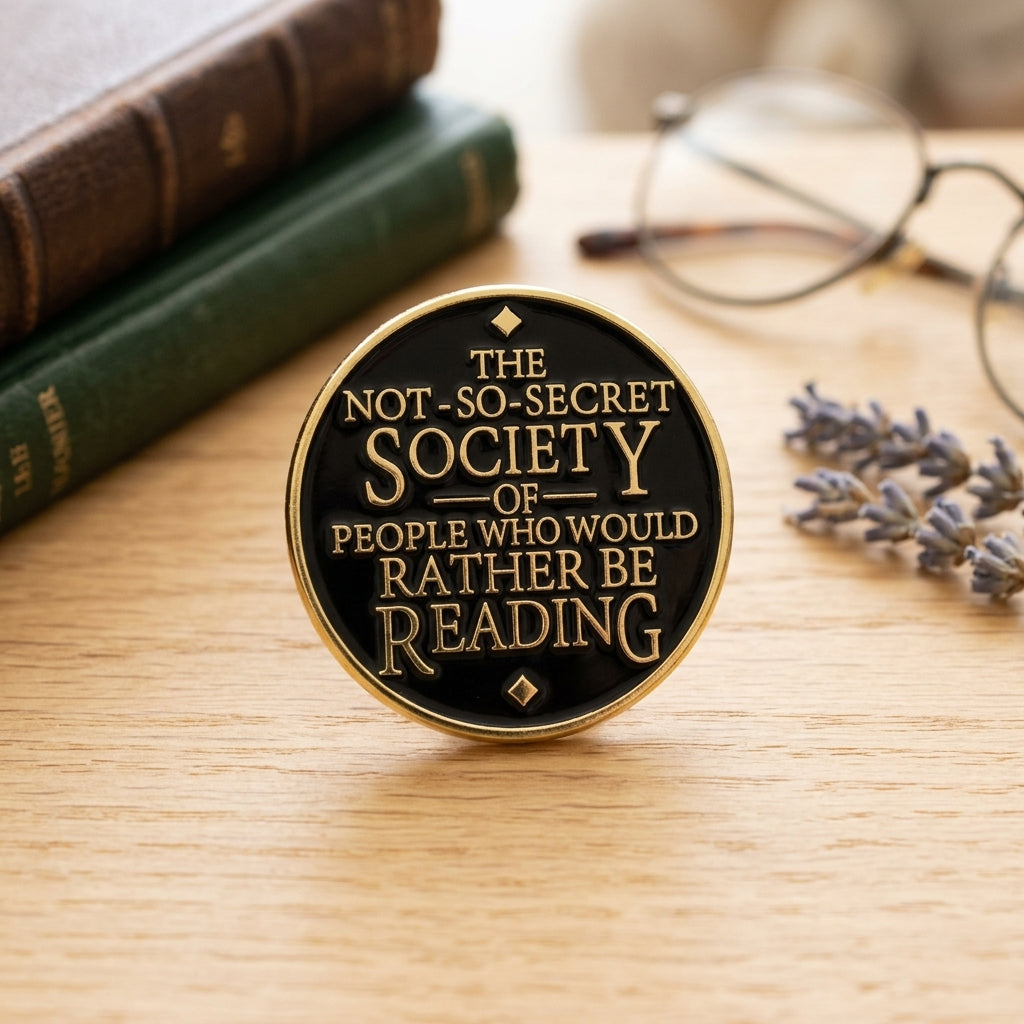 The Not-So-Secret Society of People Who Would Rather Be Reading Badge